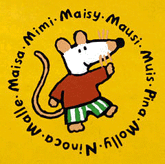 A graphic of the popular children's book character Maisy the Mouse. She is surrounded by nine different representations of her name in various languages.
