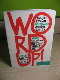 A photograph of a Spanish English Dictionary that is titled “Word Up!”