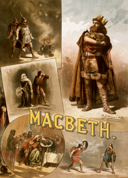 A poster from an 11884 production of William Shakespeare’s MacBeth. It has several scenes from the play drawn on it.