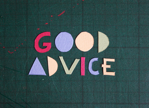A sign that reads “Good Advice”