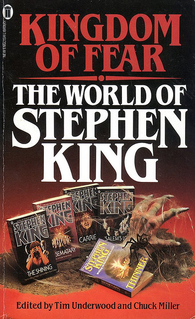 An image of a book cover: Kingdom of Fear: The World of Stephen King