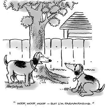 Cartoon of two dogs. One dogs says to the other, “Woff, woof, woof—but I am paraphrasing”
