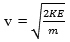 Square root of entire fraction - numerator:2KE, denominator: m
